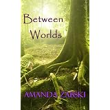 Between Worlds (Rite of Passage Trilogy)