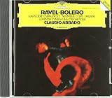 Ravel: Bolero / Rapsodie Espagnole / Ma Mere lOye / Pavane pour une Infante Défunte [Deutsche Grammophon]