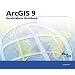 Geodatabase Workbook: ArcGIS 9