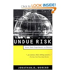 Undue Risk: Secret State Experiments on Humans
