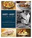 Hot and Hot Fish Club Cookbook: A Celebration of Food, Family, and Traditions