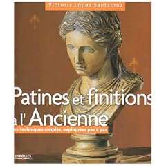Patines et finitions � l'Ancienne : Des techniques simples expliqu�es pas � pas