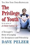 The Privilege of Youth: A Teenager's Story