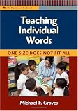 Teaching Individual Words: One Size Does Not Fit All (Language and Literacy Practitioners Bookshelf Series) (Language and Literacy Practitioners Bookshelf) (Practitioner s Bookshelf)