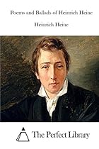 Poems and Ballads of Heinrich Heine Poems and Ballads of Heinrich Heine