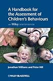 A handbook for the assessment of children's behaviours : with Wiley desktop edition