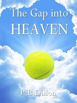 Click to Download Free Kindle Book -> The Gap into Heaven