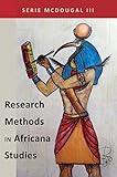 Research Methods in Africana Studies (Black Studies and Critical Thinking)