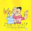 Ella & Louis Sing Gershwin