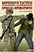  : Defensive Tactics for Special Operations