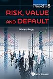 Risk, value and default