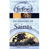 The Oxford Dictionary of Saints (Oxford Paperback Reference)von "David Hugh Farmer"