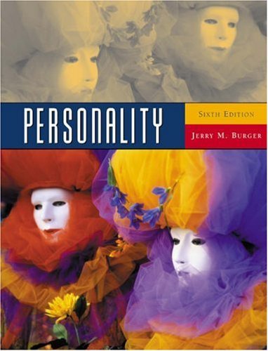 By Jerry M. Burger: Personality (with InfoTrac) Sixth (6th) Edition
