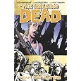 The Walking Dead Volume 11: Fear The Hunters