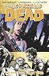 The Walking Dead Volume 11: Fear The Hunters