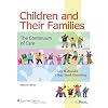 Children and Their Families: The Continuum of Care