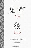 Life Lines: Selected Poems 1990-2009