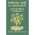 Show Me the Money (Covered Calls & Naked Puts for a Monthly Cash Income) (Paperback)