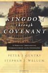 Kingdom through Covenant: A Biblical-...