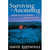 Surviving the Anointing: Learning to Effectively Experience and Walk in God's Power