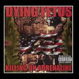 Killing On Adrenaline