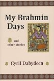 My Brahmin Days and Other Stories