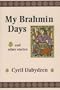 My Brahmin Days and Other Stories