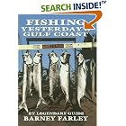 Fishing Yesterday's Gulf Coast (Gulf Coast Studies) by Barney Farley