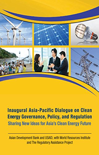 Inaugural Asia-Pacific Dialogue on Clean Energy Governance, Policy, and Regulation