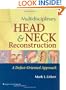 Major Flap Utilization in Head and Neck Reconstruction: A Defect-Oriented Approach