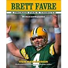 Brett Favre: A Packer Fan's Tribute by  Tom Kertscher