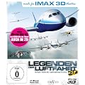 IMAX: Legenden der Luftfahrt - Eine neue Generation [3D Blu-ray]