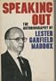 Speaking out: The autobiography of Lester Garfield Maddox
