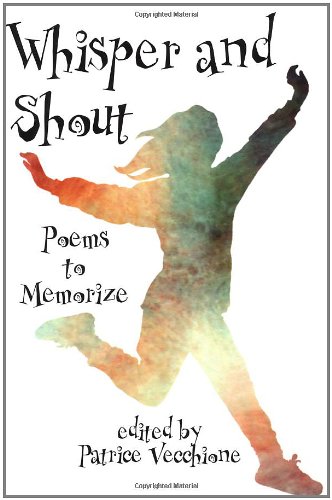 Whisper and Shout: Poems to Memorize