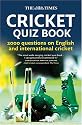 The "Times" Cricket Quiz Book: 2000 Questions on English and International Cricket