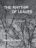 The Rhythm of Leaves: A Novel