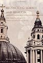 Reconciling Science and Religion: The Debate in Early-Twentieth-Century Britain (Science and Its Conceptual Foundations series)