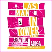 Last Man in Tower | [Aravind Adiga]