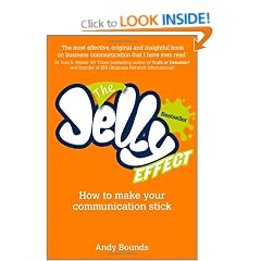 The Jelly Effect: How to Make Your Communication Stick