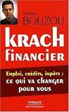 Krach financier : emploi, cr�dits, imp�ts, ce qui va changer pour vous par Bouzou