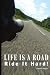 Books : Life Is a Road, Ride It Hard!