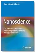 Nanoscience: The Science of the Small in Physics, Engineering, Chemistry, Biology and Medicine (Nanoscience and Technology)