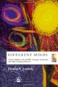 Different Minds: Gifted Children With AD/HD, Asperger Syndrome, and other Learning Deficits
