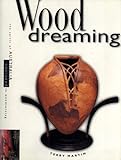 Wood dreaming
