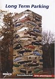 Long Term Parking : Arman, Baccalaur�at Arts plastiques