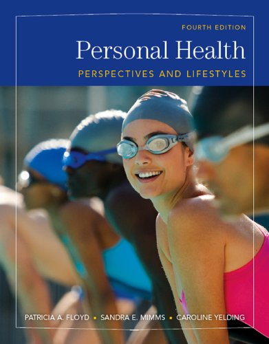 Personal Health: Perspectives and Lifestyles, by Patricia A. Floyd, Sandra E. Mimms, Caroline Yelding