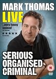 Mark Thomas - Serious Organised Criminal