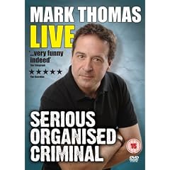 Mark Thomas - Serious Organised Criminal [DVD]