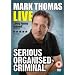 Mark Thomas - Serious Organised Criminal [DVD]
