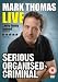 Mark Thomas - Serious Organised Criminal